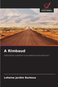 Title: A Rimbaud, Author: Lohaine Jardim Barbosa