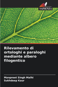 Title: Rilevamento di ortologhi e paraloghi mediante albero filogentico, Author: Manpreet Singh Malhi
