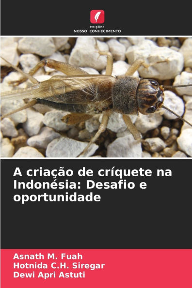 A criaï¿½ï¿½o de crï¿½quete na Indonï¿½sia: Desafio e oportunidade