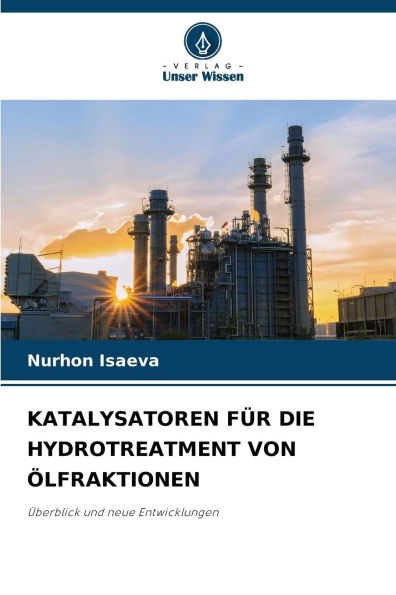 Katalysatoren Fï¿½r Die Hydrotreatment Von ï¿½lfraktionen