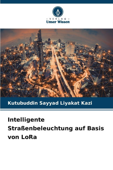 Intelligente Straï¿½enbeleuchtung auf Basis von LoRa