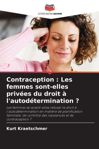Contraception: Les femmes sont-elles privï¿½es du droit ï¿½ l'autodï¿½termination ?