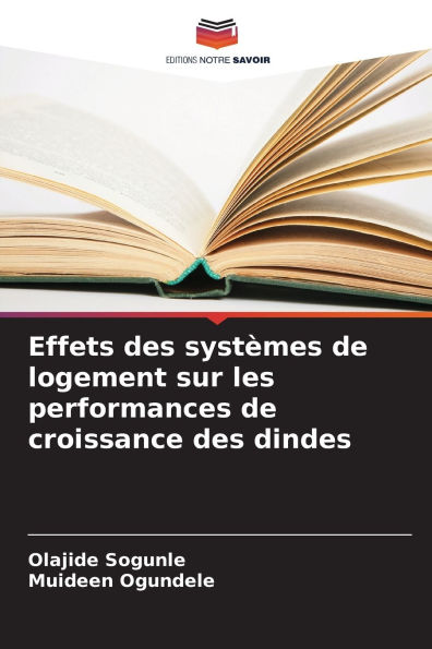 Effets des systï¿½mes de logement sur les performances de croissance des dindes