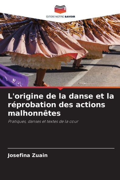 L'origine de la danse et la rï¿½probation des actions malhonnï¿½tes