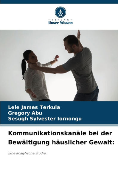 Kommunikationskanï¿½le bei der Bewï¿½ltigung hï¿½uslicher Gewalt