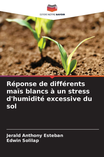 Rï¿½ponse de diffï¿½rents maï¿½s blancs ï¿½ un stress d'humiditï¿½ excessive du sol