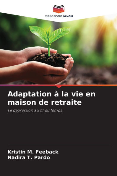 Adaptation ï¿½ la vie en maison de retraite