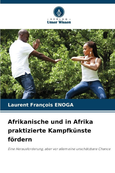 Afrikanische und in Afrika praktizierte Kampfkï¿½nste fï¿½rdern