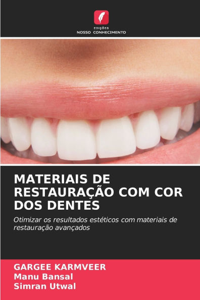 Materiais de Restauraï¿½ï¿½o Com Cor DOS Dentes
