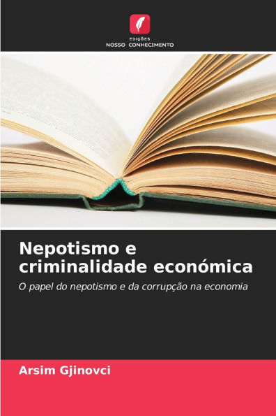 Nepotismo e criminalidade econï¿½mica