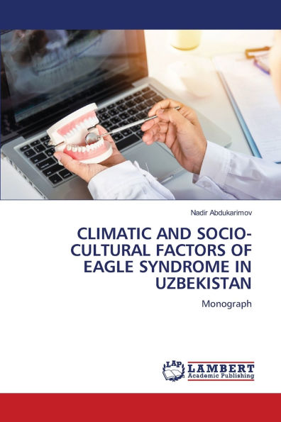 Climatic and Socio-Cultural Factors of Eagle Syndrome in Uzbekistan