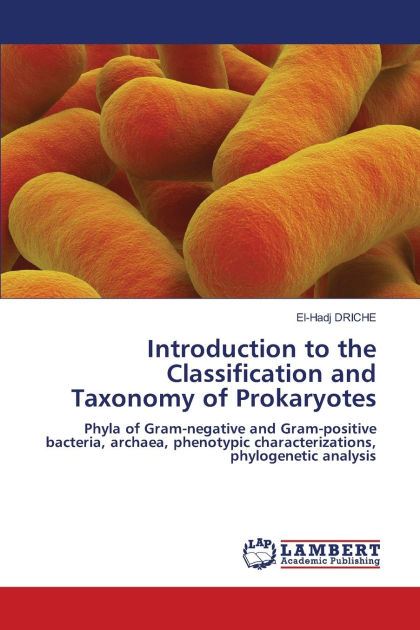 Introduction to the Classification and Taxonomy of Prokaryotes by El ...