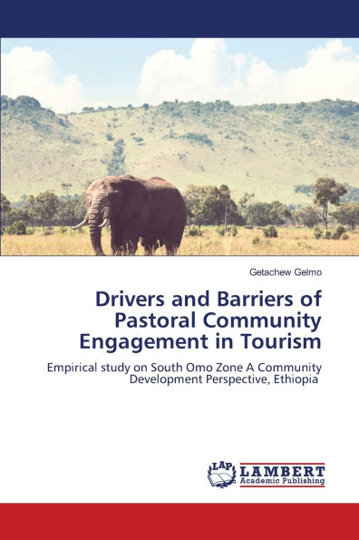 Drivers and Barriers of Pastoral Community Engagement in Tourism