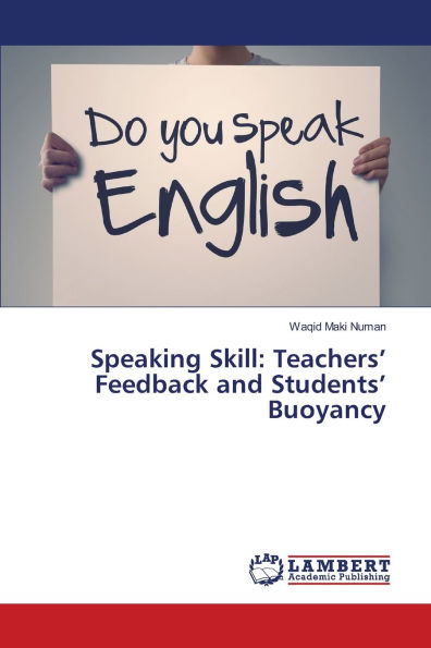 Speaking Skill: Teachers' Feedback and Students' Buoyancy