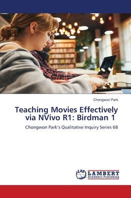 Teaching Movies Effectively via NVivo R1: Birdman 1