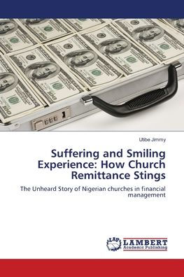 Suffering and Smiling Experience: How Church Remittance Stings