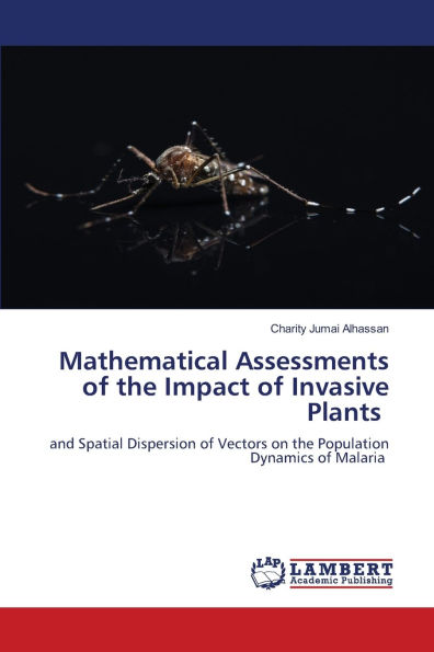 Mathematical Assessments of the Impact of Invasive Plants