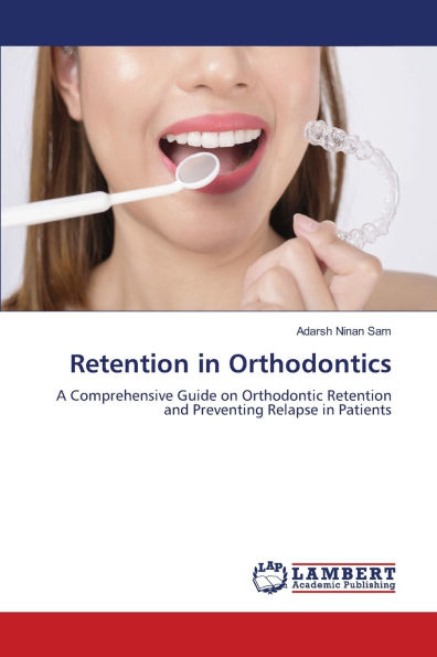 Retention in Orthodontics
