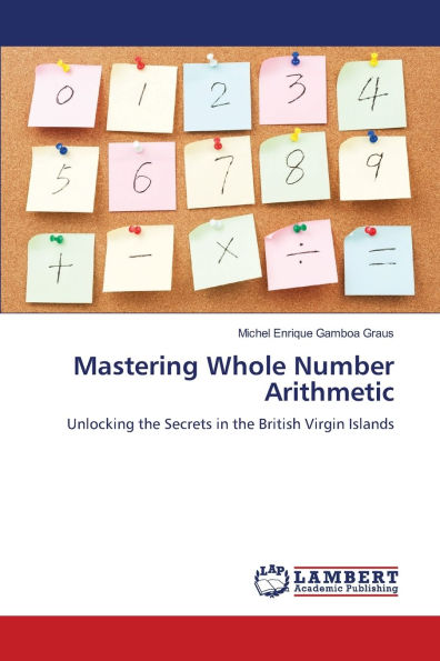 Mastering Whole Number Arithmetic