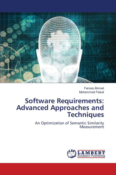 Software Requirements: Advanced Approaches and Techniques