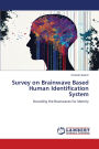 Survey on Brainwave Based Human Identification System