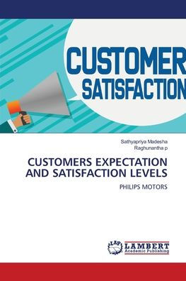 Customers Expectation and Satisfaction Levels