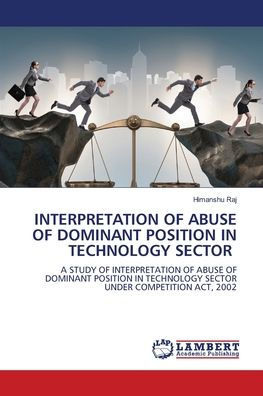 Interpretation of Abuse of Dominant Position in Technology Sector