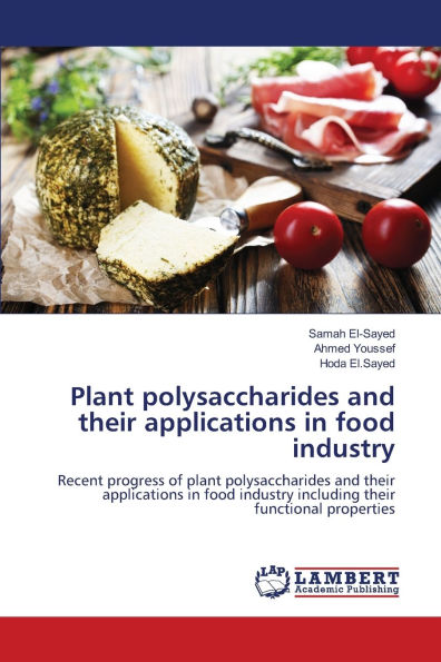 Plant polysaccharides and their applications in food industry