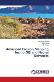 Title: Advanced Erosion Mapping fusing GIS and Neural Networks, Author: Kartikeya Mishra