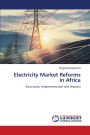 Electricity Market Reforms in Africa