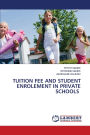 Tuition Fee and Student Enrolement in Private Schools