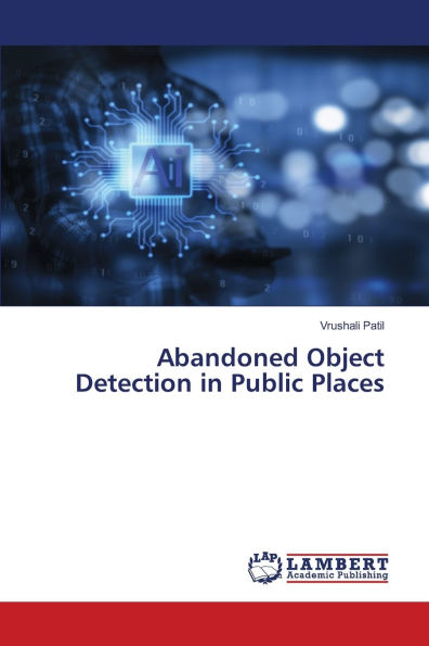 Abandoned Object Detection in Public Places