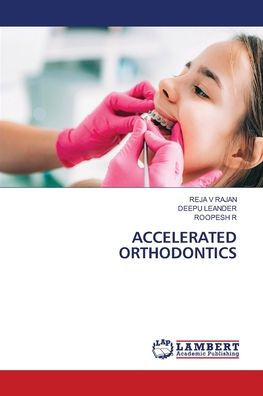 Accelerated Orthodontics