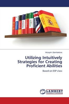 Utilizing Intuitively Strategies for Creating Proficient Abilities