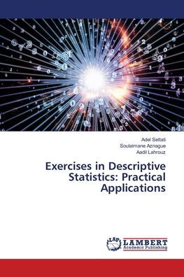 Exercises in Descriptive Statistics: Practical Applications