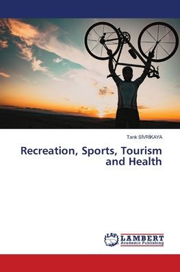 Recreation, Sports, Tourism and Health