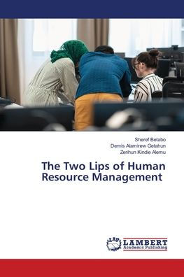 The Two Lips of Human Resource Management