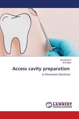 Access cavity preparation