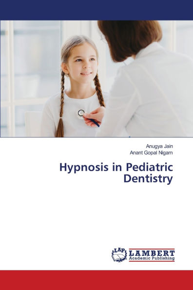 Hypnosis in Pediatric Dentistry