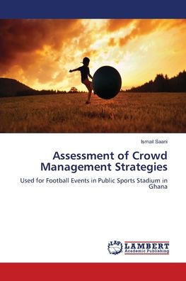 Assessment of Crowd Management Strategies