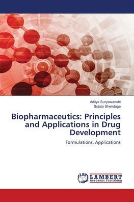 Biopharmaceutics: Principles and Applications in Drug Development