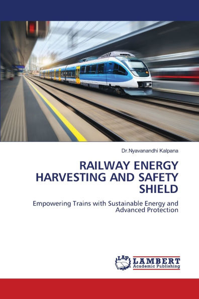 Railway Energy Harvesting and Safety Shield