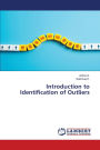 Introduction to Identification of Outliers