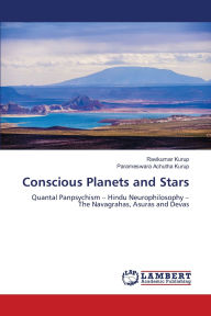 Title: Conscious Planets and Stars, Author: Ravikumar Kurup