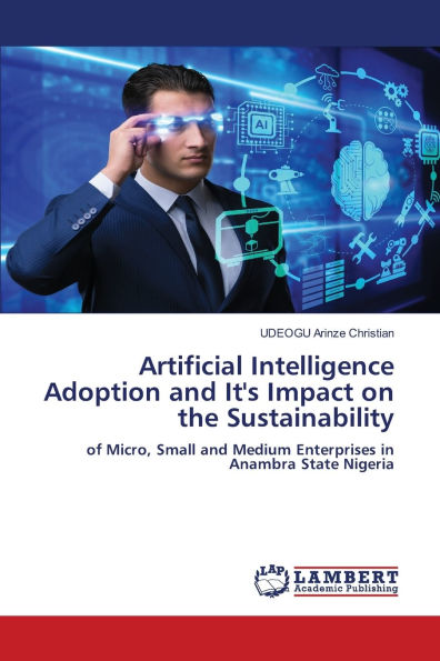 Artificial Intelligence Adoption and It's Impact on the Sustainability