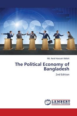The Political Economy of Bangladesh