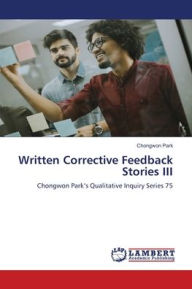 Title: Written Corrective Feedback Stories III, Author: Chongwon Park