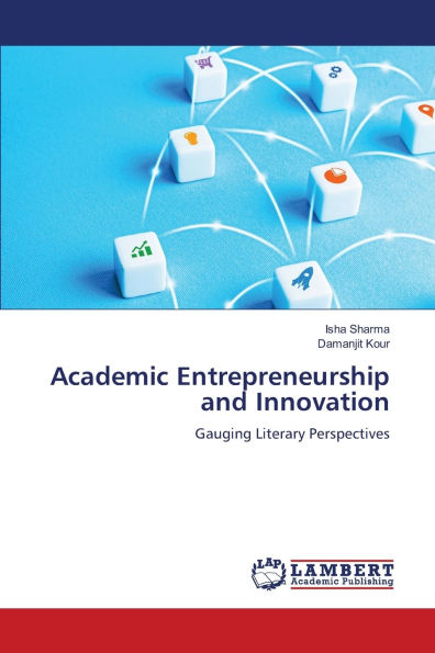 Academic Entrepreneurship and Innovation