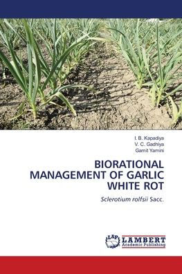 Biorational Management of Garlic White Rot