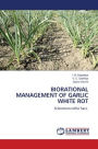 Biorational Management of Garlic White Rot